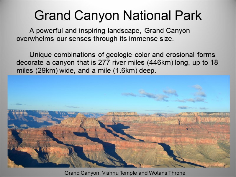 Grand Canyon National Park    A powerful and inspiring landscape, Grand Canyon